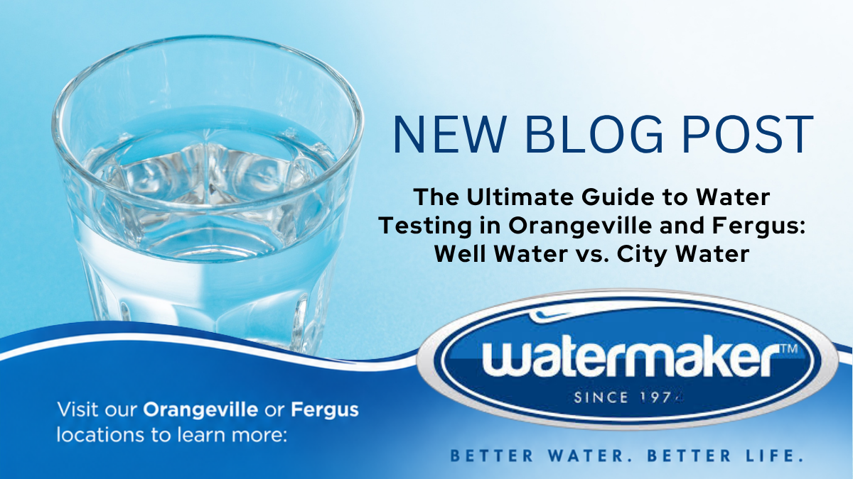 A guide to testing water in Orangeville & Fergus